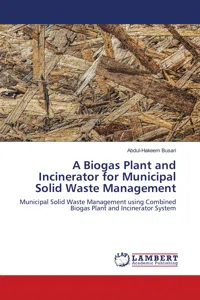 A Biogas Plant and Incinerator for Municipal Solid Waste Management_cover