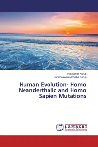 Human Evolution- Homo Neanderthalic and Homo Sapien Mutations_cover