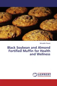 Black Soybean and Almond Fortified Muffin for Health and Wellness_cover