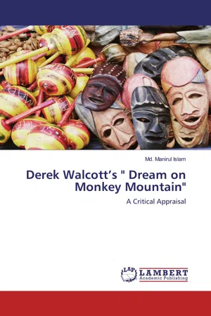 Derek Walcott's " Dream on Monkey Mountain"