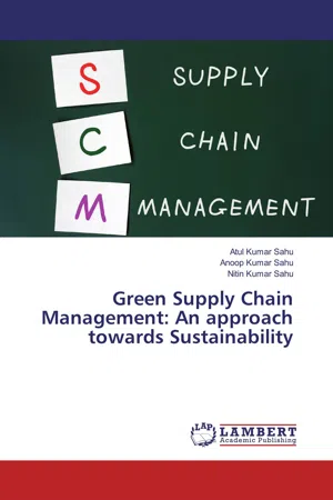 Green Supply Chain Management: An approach towards Sustainability