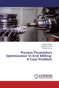 Process Parameters Optimization In End Milling: A Case Problem_cover