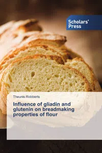 Influence of gliadin and glutenin on breadmaking properties of flour_cover