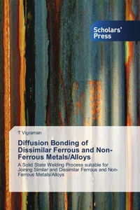 Diffusion Bonding of Dissimilar Ferrous and Non-Ferrous Metals/Alloys_cover