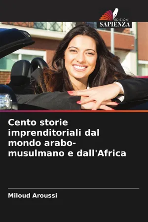 [PDF] Cento storie imprenditoriali dal mondo arabo-musulmano e dall ...