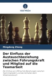 Der Einfluss der Austauschbeziehung zwischen Führungskraft und Mitglied auf die Teamarbeit_cover