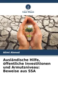 Ausländische Hilfe, öffentliche Investitionen und Armutsniveau: Beweise aus SSA_cover