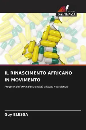 [PDF] IL RINASCIMENTO AFRICANO IN MOVIMENTO by Guy ELESSA eBook | Perlego