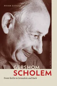 Gershom Scholem : From Berlin to Jerusalem and Back_cover