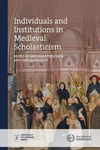 Individuals and Institutions in Medieval Scholasticism_cover