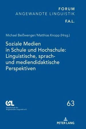 Soziale Medien in Schule und Hochschule : Linguistische, sprach- und mediendidaktische Perspektiven