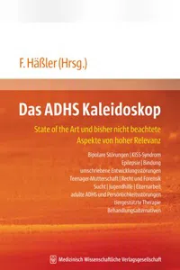 Das ADHS Kaleidoskop : State of the Art und bisher nicht beachtete Aspekte von hoher Relevanz_cover