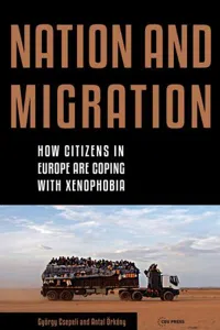 Nation and Migration : How Citizens in Europe Are Coping with Xenophobia_cover