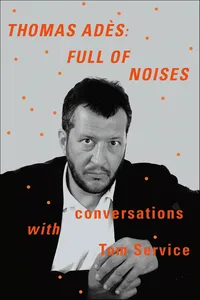 Thomas Adès: Full of Noises_cover