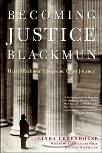 Becoming Justice Blackmun_cover