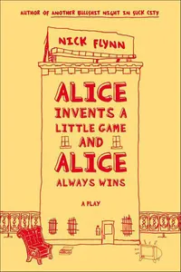 Alice Invents a Little Game and Alice Always Wins_cover