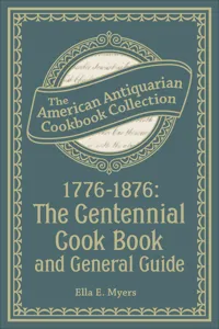 1776–1876: The Centennial Cook Book and General Guide_cover