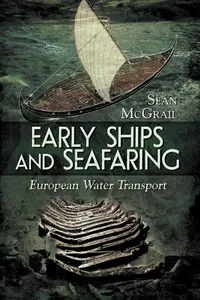 Early Ships and Seafaring: Water Transport within Europe_cover