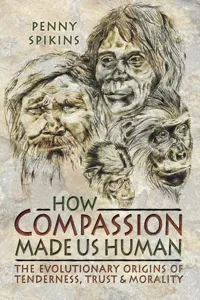 How Compassion Made Us Human_cover