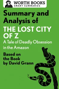 Summary and Analysis of The Lost City of Z: A Tale of Deadly Obsession in the Amazon_cover