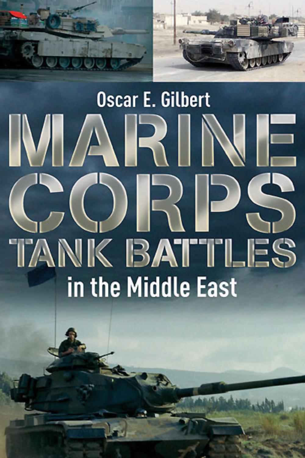 PDF] Marine Corps Tank Battles in the Middle East by Oscar E