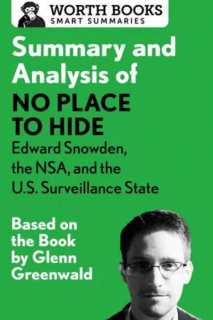 Summary and Analysis of No Place to Hide: Edward Snowden, the NSA, and the U.S. Surveillance State
