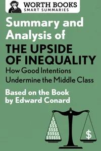 Summary and Analysis of The Upside of Inequality: How Good Intentions Undermine the Middle Class_cover