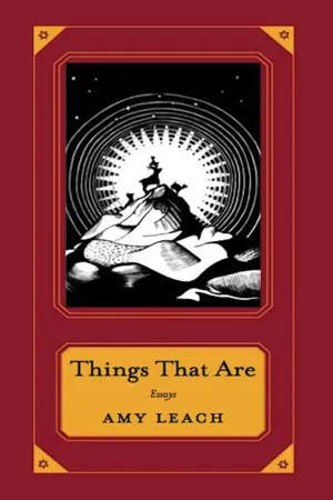 PDF Things That Are by Amy Leach eBook Perlego