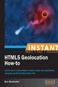 Instant HTML5 Geolocation How-To_cover