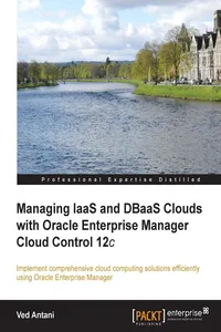 Managing IaaS and DBaaS Clouds with Oracle Enterprise Manager Cloud Control 12c_cover