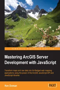 Mastering ArcGIS Server Development with JavaScript_cover