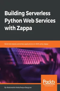 Building Serverless Python Web Services with Zappa_cover