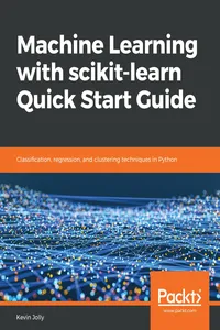 Machine Learning with scikit-learn Quick Start Guide_cover