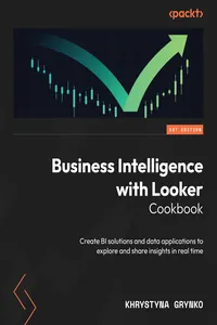 Business Intelligence with Looker Cookbook_cover