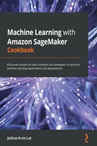 Machine Learning with Amazon SageMaker Cookbook_cover