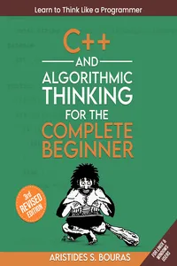 C++ and Algorithmic Thinking for the Complete Beginner_cover