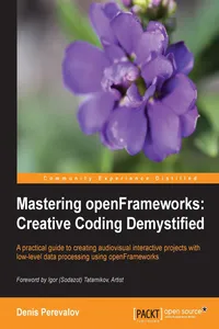 Mastering openFrameworks: Creative Coding Demystified_cover