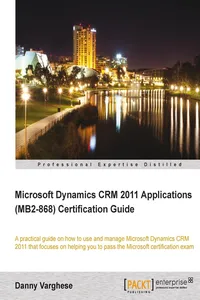 Microsoft Dynamics CRM 2011 Applications (MB2-868) Certification Guide_cover