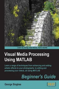 Visual Media Processing Using MATLAB Beginner's Guide_cover