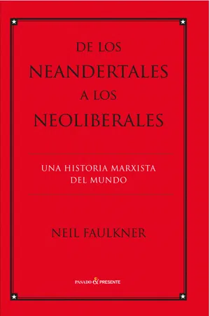 De los neandertales a los neoliberales