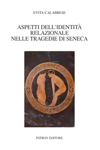 Aspetti dell'identità relazionale nelle tragedie di Seneca_cover