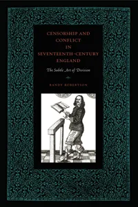 Censorship and Conflict in Seventeenth-Century England_cover