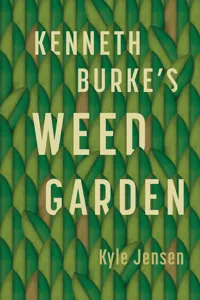 Kenneth Burke's Weed Garden_cover