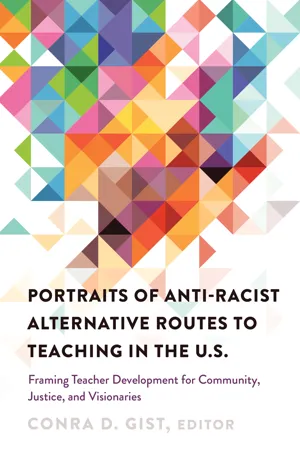 Portraits of Anti-racist Alternative Routes to Teaching in the U.S.