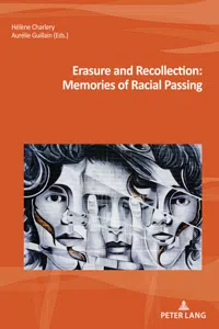 Erasure and Recollection: Memories of Racial Passing_cover