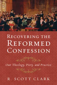 Recovering the Reformed Confession_cover
