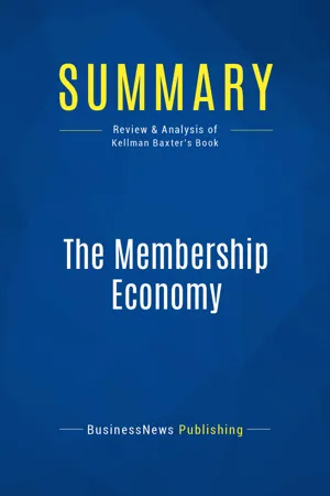 Summary: The Membership Economy