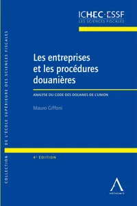 Les entreprises et les procédures douanières - 4e édition_cover