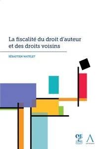 La fiscalité du droit d'auteur et des droits voisins_cover