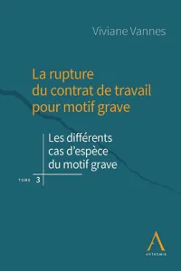 La rupture du contrat de travail pour motif grave. Tome 3_cover